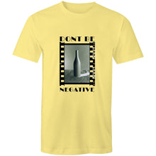 Load image into Gallery viewer, Dont Be Negative Mens Classic