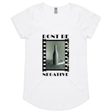 Load image into Gallery viewer, Dont Be Negative Womens Scoop