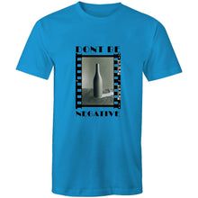 Load image into Gallery viewer, Dont Be Negative Mens Classic